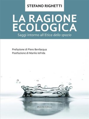 cover image of La ragione ecologica. Saggi intorno all'etica dello spazio